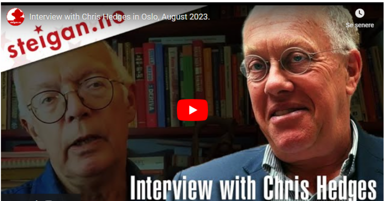 Interview with Chris Hedges in Oslo, August 2023