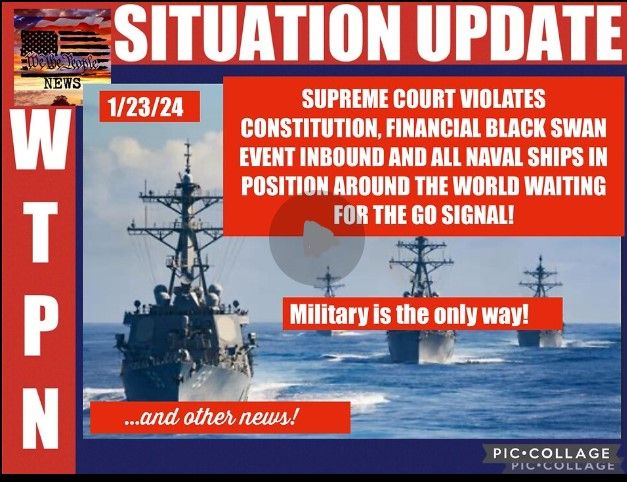 WTPN SITUATION UPDATE 1/23/24.