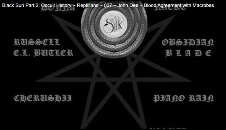 Black Sun Part 2: Occult History ~ Reptilians ~ 007 ~ John Dee ~ Blood Agreement with Macrobes.