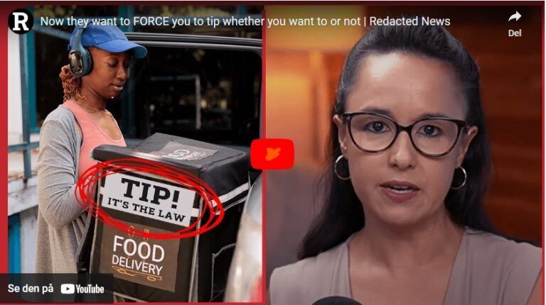 Now they want to FORCE you to tip whether you want to or not | Redacted News….soon to Norway as well!